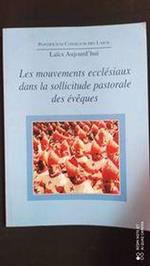 Les mouvements ecclèsiaux dans la sollicitude pastorale des èveques