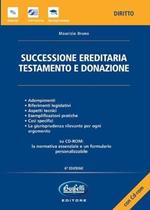Successione ereditaria testamento e donazione. con CD-Rom, sesta edizione