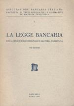 La legge bancaria e le altre norme essenziali in materia creditizia