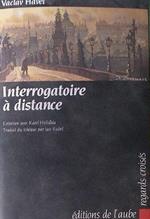 Interrogatoire à distance