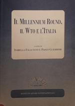 Il millennium Round, il WTO e l'Italia