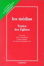 Les médias, textes des Eglises