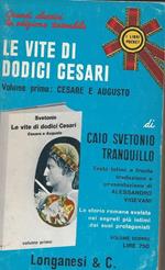 Le vite di dodici Cesar- Volume primo: Cesare e Augusto