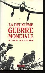 La Deuxième guerre mondiale