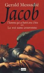 Jacob, Tome 2 : Le roi sans couronne