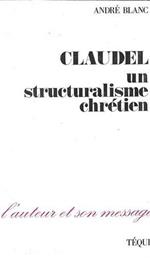 Claudel un structuralisme chrétien