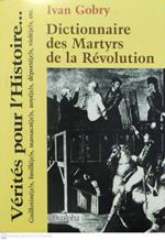 Dictionnaire des Martyrs de la Révolution