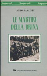 Le martiri della Drina