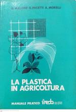 La plastica in agricoltura. Manuale pratico