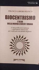 Biocentrismo l'alba della nuova civiltà umana