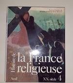 Histoire de la France religieuse. Toma 4