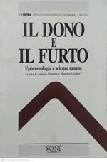 Il dono e il furto. Epistemologia e scienze umane