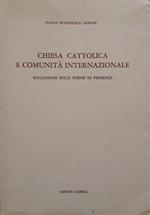 Chiesa cattolica e comunità internazionale (riflessioni sulle forme di presenza)