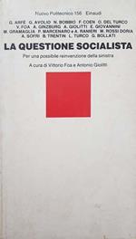 La questione socialista. Per una possibile reinvenzione della sinistra