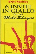 6 inviti in giallo firmati Mike Shayne