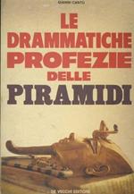 Le drammatiche profezie delle piramidi