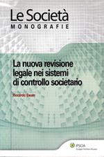 La nuova revisione legale nei sistemi di controllo societario