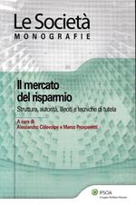 Il mercato del risparmio. Struttura, autorità, illeciti, e tecniche di tutela