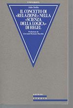 Il concetto di relazione nella scienza della logica di Hegel