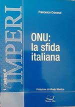 Onu: La Sfida Italiana Di: Francesco Crocenzi