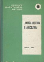 L' energia elettrica in agricoltura