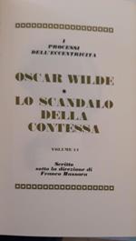 I grandi processi della storia. I processi dell'eccentricità: Oscar Wilde, lo scandalo della contessa (volume 11)
