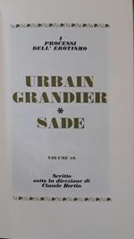 I grandi processi della storia. I processi dell'erotismo: Urban Grandier, Sade (volume 16)
