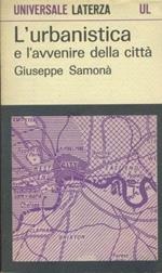 L' urbanistica e l'avvenire della città