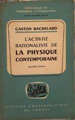 L' activité rationaliste de la physique contemporaine