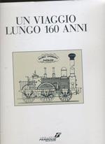 Un viaggio lungo 160 anni