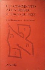 Un commento alla bibbia: I. sul Pentateuco e i Libri Storici