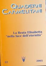 Quaderni Carmelitani, 22. La Beata Elisabetta 