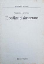 L' ordine disincantato