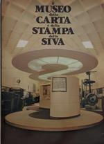 Il museo della carta e della stampa della Siva