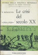 Le crisi del secolo XX. 2 volumi
