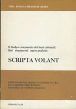 Scripta volant. Il biodeterioramento dei beni culturali: libri documenti opere grafiche