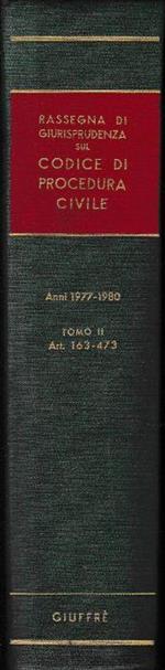 Rassegna di Giurisprudenza sul Codice di Procedura Civile. Anni 1977-1980, tomo I, artt. 163-473 e legge sull'equo canone