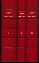 Storia di Roma Antica, Tre volumi: Vol. 1° tomo I - Vol. 1° tomo II - Vol. 2° -Vol 3° tomo I Vol. 1° tomo II. Opera completa rilegata in tre volumi