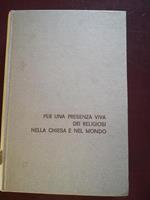 Per una presenza viva dei religiosi nella Chiesa e nel mondo