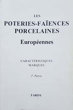 Les poteries faiences porcelaines. Européènnes. Caractéristiques Marques. 2e Partie