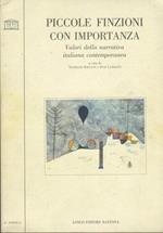 Piccole finzioni con importanza. Valori della narrativa italiana contemporanea