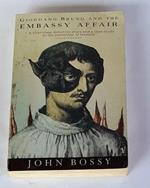 Giordano Bruno and the Embassy Affair