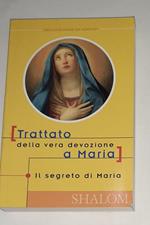 Trattato della vera devozione a Maria