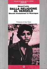 Dalla religione al vangelo. Giovani rivoluzionari in Nicaragua