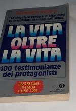 La singolare ventura di affacciarsi su inesplorati paesaggi dell'aldila'