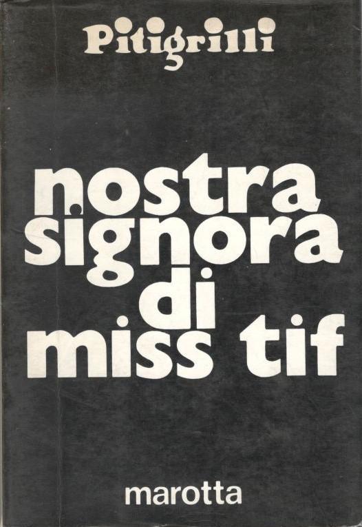 Nostra signora di miss tif - Pitigrilli - copertina