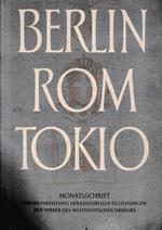 Berlin Rom Tokio. Monatsschrift fur die vertiefung der kulturellen beziehungen der volker des weltpolitischen dreiecks. Rivista mensile per lo sviluppo dei rapporti culturali fra i popoli del triangolo Berlino-Roma-Tokio, anno 3, n. 1, januar 1941