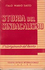 Storia del sindacalismo. Il risorgimento del lavoro