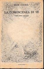 La conoscenza di sé. Scritti e lettere 1939-1941