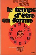 Le temps d'etre en forme